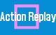 Action Replay